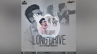 Download lagu Long Drive (Remix) DJ Hitesh mp3
