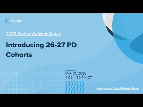 Introducing CodeHS PD Cohorts for the 26-27 School Year thumbnail