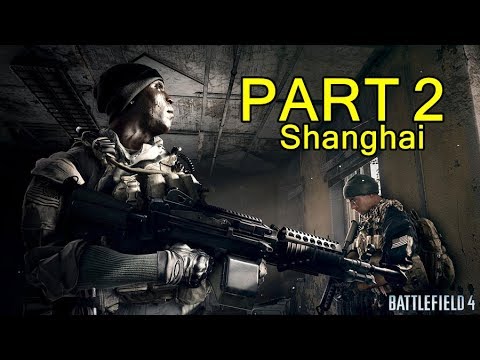 Battlefield 4 Gameplay Walkthrough Part 2 - Campaign Mission 2 - Shanghai (BF4)