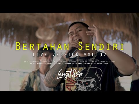 Langit Sore - Bertahan Sendiri (Live Version) #Vol2