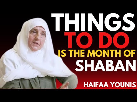 Shaban 2026: What to Do and What to Avoid | Powerful Islamic Guidance | Dr. Haifaa Younis