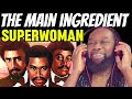 THE MAIN INGREDIENT Superwoman REACTION - (Stevie Wonder wrote this for his ex wife)