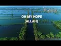 My hope nasheed | ringtone| Muhammad al muqit |_peaceful words