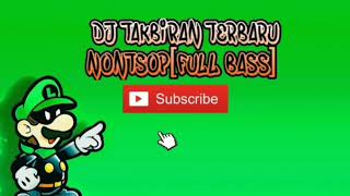 DJ TAKBIRAN NONSTOP 2019...