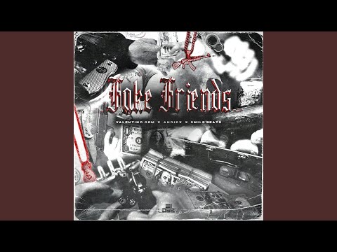 Fake Friends (feat. Andiex & Smile Beats)