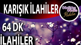 Şeytanı Çıldırtan İlahiler, En Güzel İlahiler