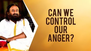 How Do We Control Our Anger?