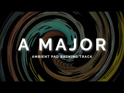 Atmospheric Ambient Pad Backing Track in A Major