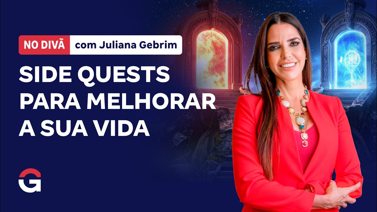 No Divã com Juliana Gebrim | Side quests para melhorar a sua vida