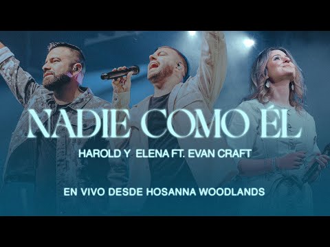 Harold y Elena | Nadie Como Él feat. Evan Craft (Videoclip Oficial)