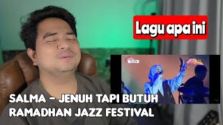 Download lagu Reaction SALMA SALSABIL - JENUH TAPI BUTUH | RAMADHAN JAZZ FESTIVAL 2025 mp3