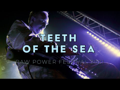 Teeth of the Sea - Live at Raw Power 2021