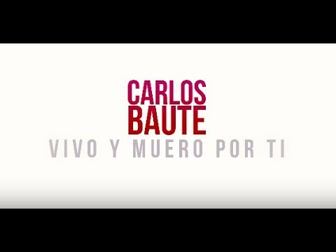Videoclip de Vivo y muero por ti — Carlos Baute