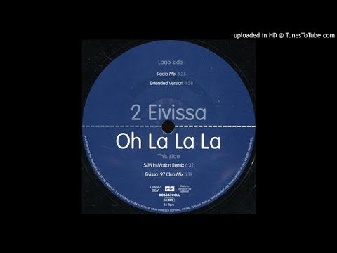 2 Eivissa - Oh La La La (Extended Version) *Oldskool House*