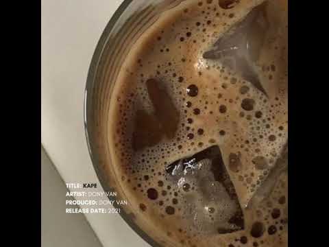 Dony Van - Kape (Prod By Dony Van)