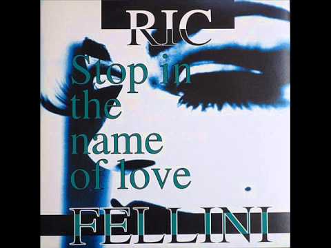 Ric Fellini - Stop In The Name Of Love