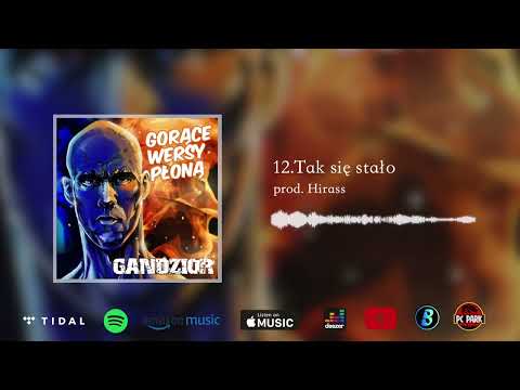 12. Gandzior - Tak się stało prod. Hirass