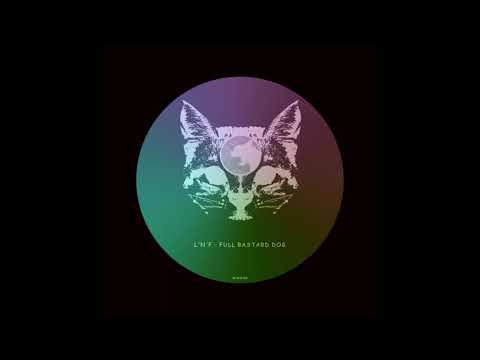 L'N'F - Full Bastard Dog