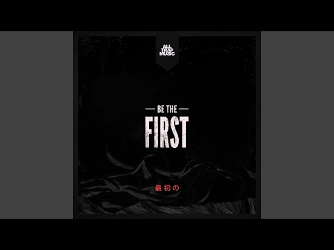 Be The First