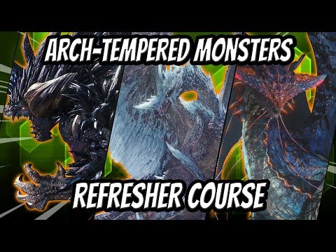 ARCH-TEMPERED MONSTERS REFRESHER COURSE - MHW: Iceborne
