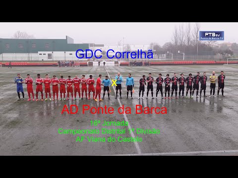 GDC Correlhã X AD Ponte da Barca - 16ª Jornada | Ponte da Barca TV