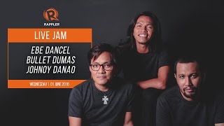 WATCH: Ebe Dancel, Johnoy Danao, Bullet Dumas perform live on Rappler