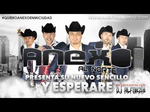 Anexo al Norte - Y Esperaré | 2015