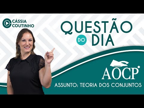 Questão do Dia - AOCP - Teoria dos Conjuntos