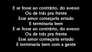 De Trás Pra Frente - Henrique &amp; Juliano (Com Letra) - Cover