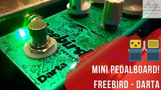 FREEBIRD | O Primeiro Multi Efeitos Nacional | SERIE PEDALBOARD