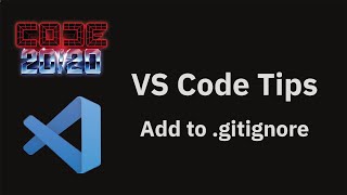 VS Code tips — Add a file to the .gitignore