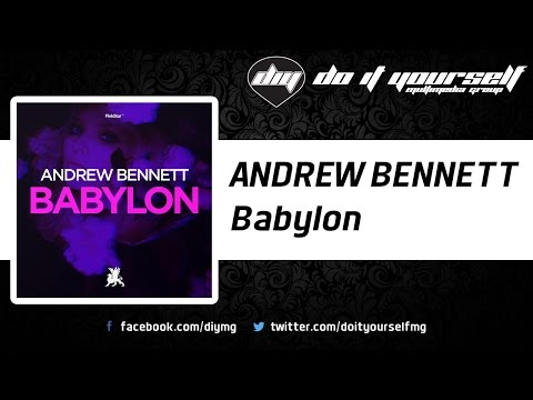 ANDREW BENNETT - Babylon [Official]