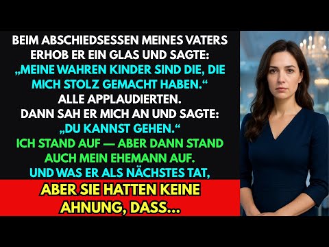 Mein Vater warf mich bei seinem Ruhestandsdinner raus – doch dann stand mein Ehemann unerwartet auf