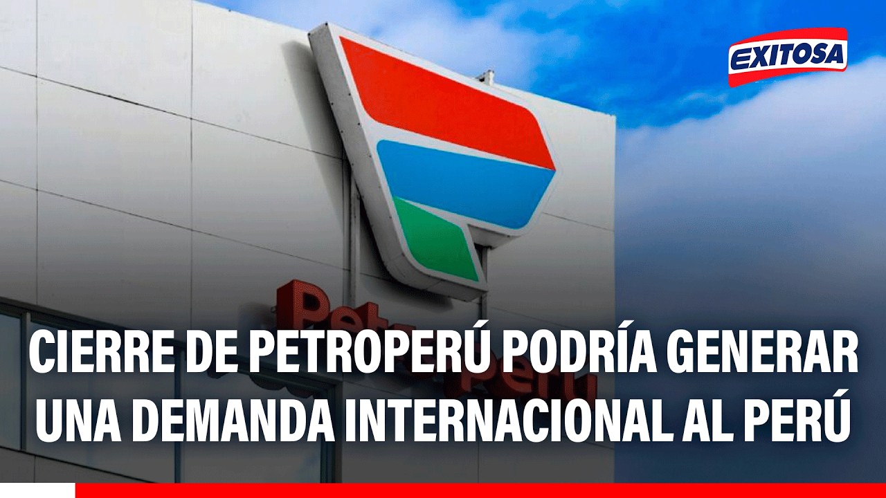 🔴🔵 Cierre de Petroperú podría generar una demanda internacional al Perú, advierte Pedro Gamio