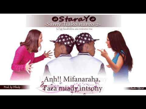 StaraY - Samy tiako nareo roa (Audio/Lyrics Officiel) Nouveauté gasy 2017