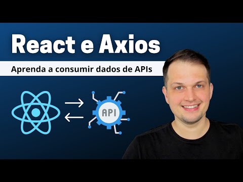 REACT.JS E AXIOS - CONSUMIR DADOS DE API COM REACT E AXIOS