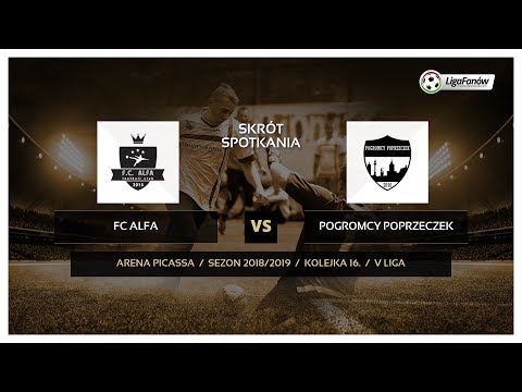 Liga Fanów: FC Alfa - Pogromcy Poprzeczek ( wiosna 2019 )