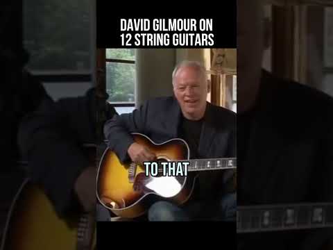 David Gilmour on 12 String Guitars