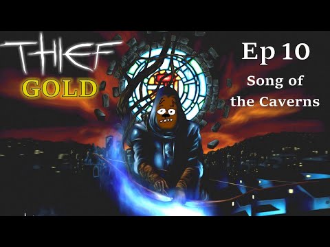 Thief Gold Ep 10: Song Of The Caverns - 100% loot, Expert level, Walkthrough, HD