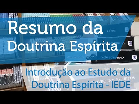 IEDE - Resumo da Doutrina Espírita / Edilson - 2/2017