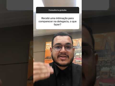 Recebeu uma intimação para comparecer na delegacia? Não vá sozinho! #advogado #crime #delegacia