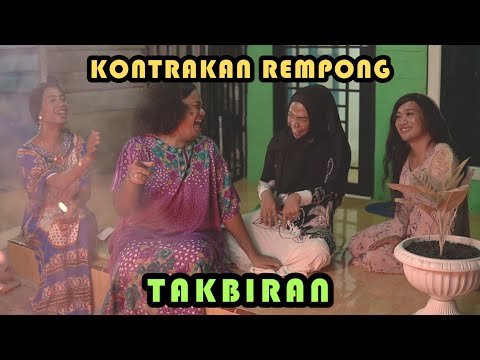 EID AL-FITR NIGHT TAKBIRAN || KONTRAKAN REMPONG EPISODE 327