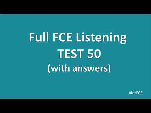 Full B2 First (FCE) Listening Test 50 with Answers