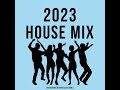 2023 HOUSE MIX