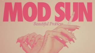 Mod Sun - Beautiful Problem ft. gnash &amp; Maty Noyes (Official Audio)