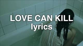 Lennon Stella - Love Can Kill ( Lyrics)