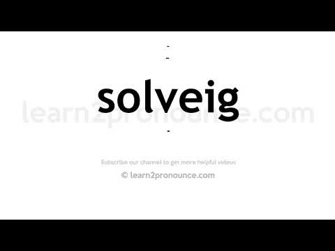 How to pronounce Solveig | English pronunciation