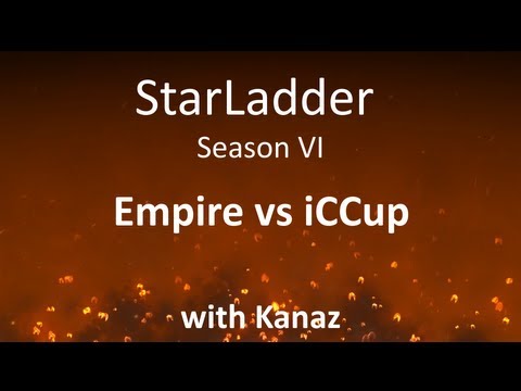 StarLadder Season VI: iCCup vs Empire /w Kanaz