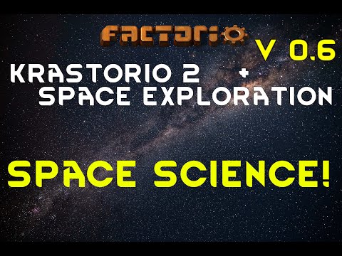 Space Science! - KRASTORIO 2 + SPACE EXPLORATION Factorio