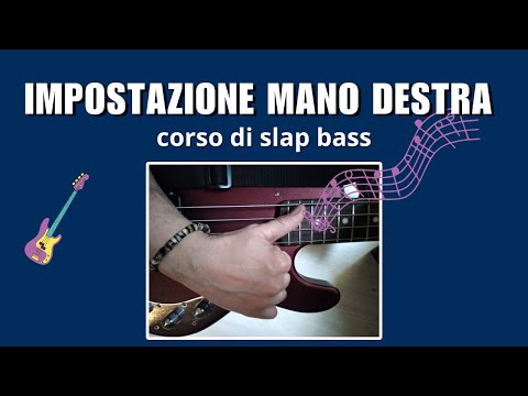 tecnica dello slap - impostazione mano destra  - lezione #1